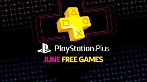 PlayStation Plus Free Games For June 2025 Revealed